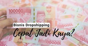 cara memulai bisnis dropshipping dari nol hingga profesional. Bahas modal, strategi, dan potensi profit yang realistis!
