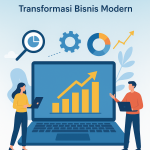 BI dan ERP : Transformasi Bisnis Modern