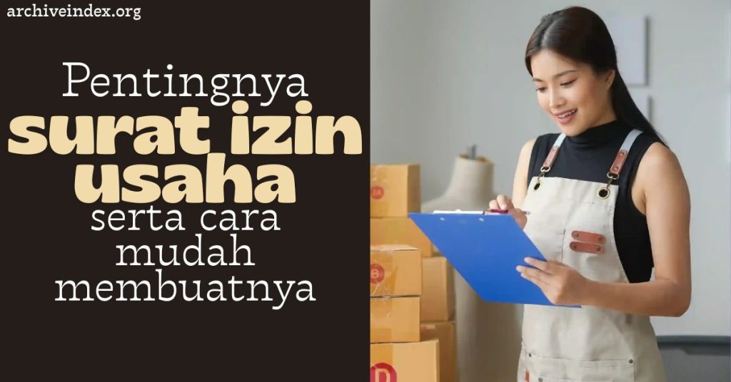 Pentingnya Surat Izin Usaha dan Cara Mudah Mengurusnya Online Tahun Ini
