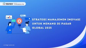 Pasar Global 2025: Tren dan Peluang Era Ekonomi Digital