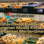 Bisnis Usaha Kuliner Rumahan Modal Kecil Tapi Sangat Menjanjikan