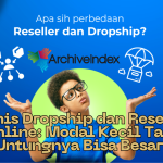 Bisnis Dropship dan Reseller Online: Modal Kecil Tapi Untungnya Bisa Besar!